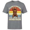 Its Not A Dad Bod Its A Father Figure Mens T Shirt Funny Vintage Graphic#P1#OR#A Unisex