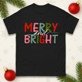 Merry And Bright Christmas T-Shirt Festive Holiday Quote Xmas Gift Tee Top