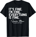 Retro I'm Fine Everything is Fine Senior Mom Class of 2027  unisex T-Shirt