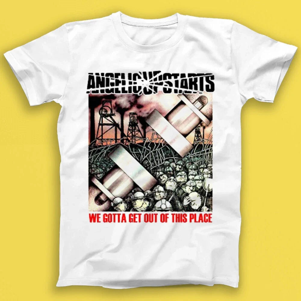 Angelic Upstarts We Gotta Get Out Of This Place Music Gift Tee T Shirt 1949 Unisex