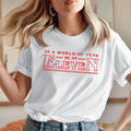 (3615) Be An Eleven in a world full of ten Christmas Things Funny Shirt Unisex