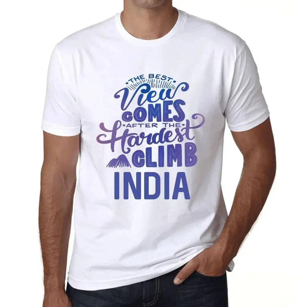 Men's Graphic The Best View Comes After Hardest Mountain Climb India Unisex