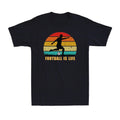 Football Is Life Funny Best Sportsman Soccer lovers Vintage Retro Men's Unisex