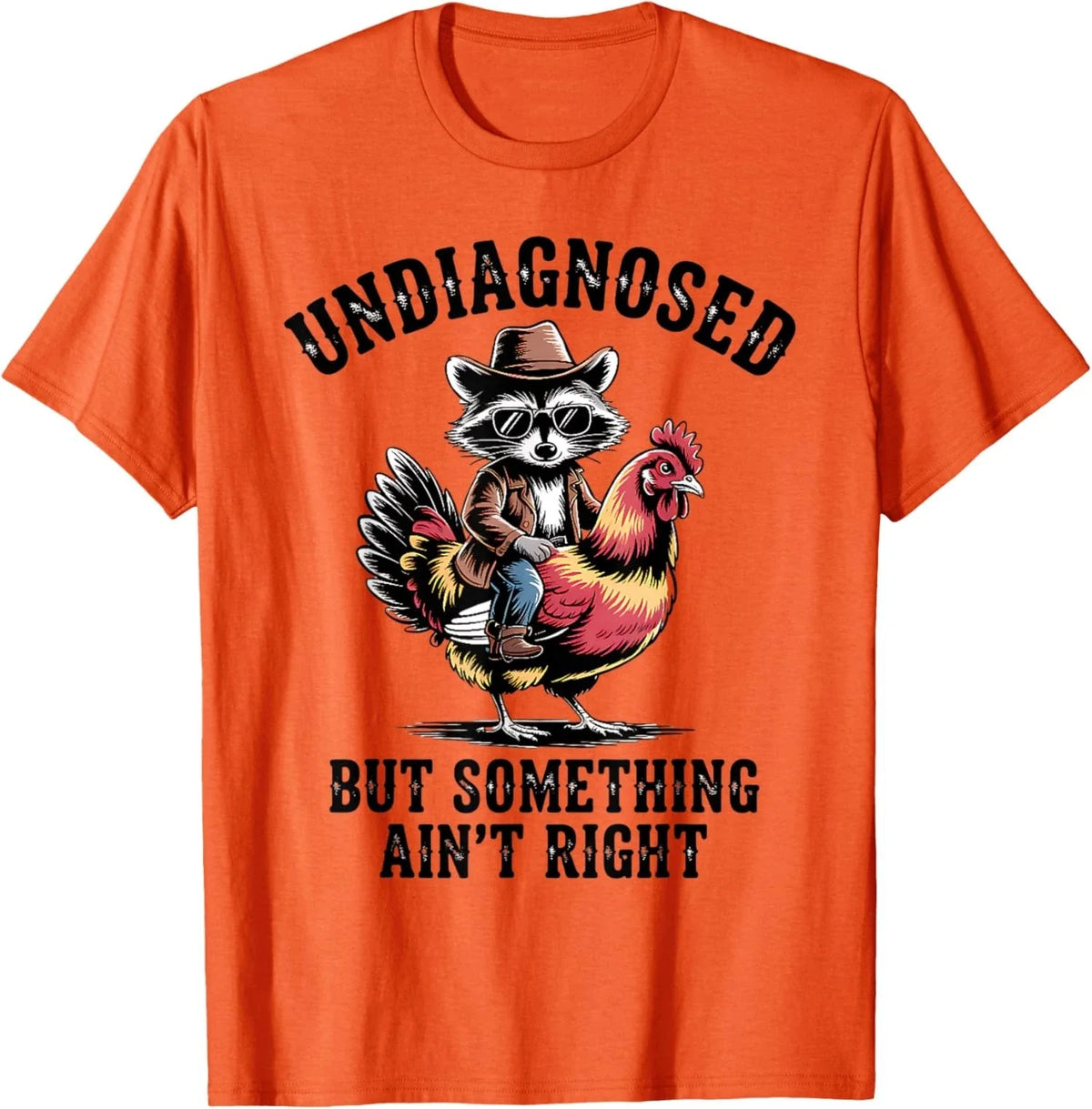 But Something Ain't Right Funny Raccoon Undiagnosed Unisex Unisex