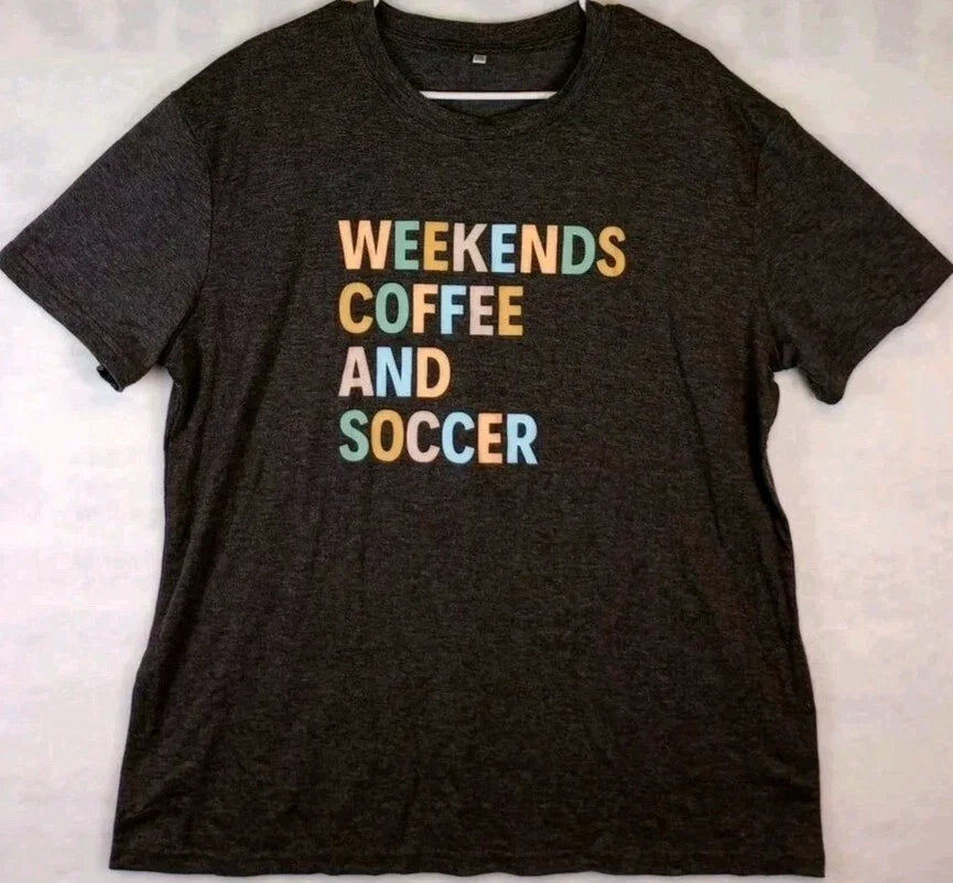Coffee shirt Mens 2xl Black Graphic Weekends coffee and soccer Unisex