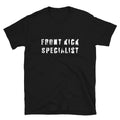Front Kick Specialist Mixed Martial Arts Combat Sports Unisex