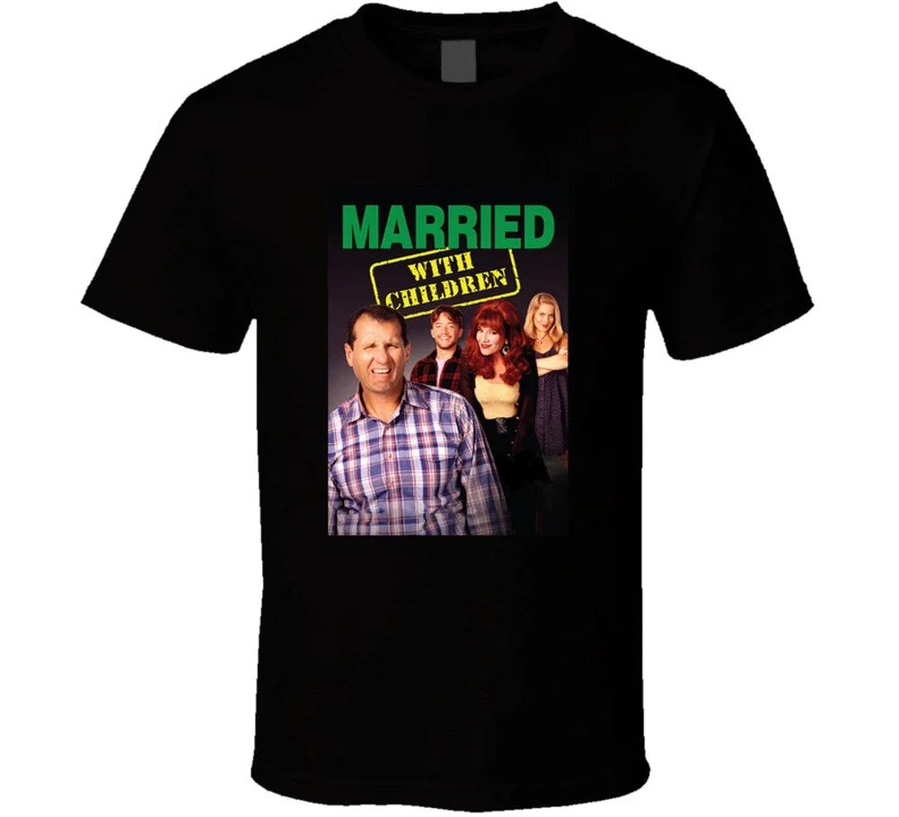 Married With Children Tv Show Tee Funny 90s Television Series Fan Cool T Shirt Unisex
