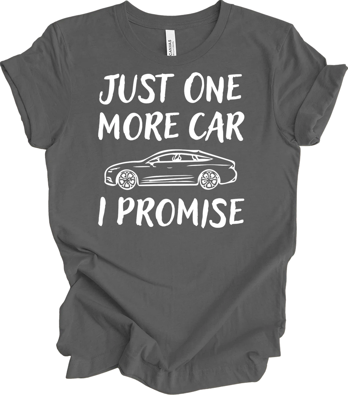 Just One More Car I Promise Funny Car Lover Enthusiast Mechanic Gift Unisex