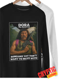 Dora The Destroyer T SHIRT Funny Danny Trejo Machete Parody Joke Comedy Pun TEE Unisex