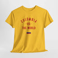 Colombia vs The World Tee | Colombian Flag Soccer Pride Unisex