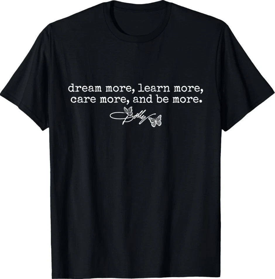 Dream More Learn More Care More Do More Floral Inspirational T-Shirt