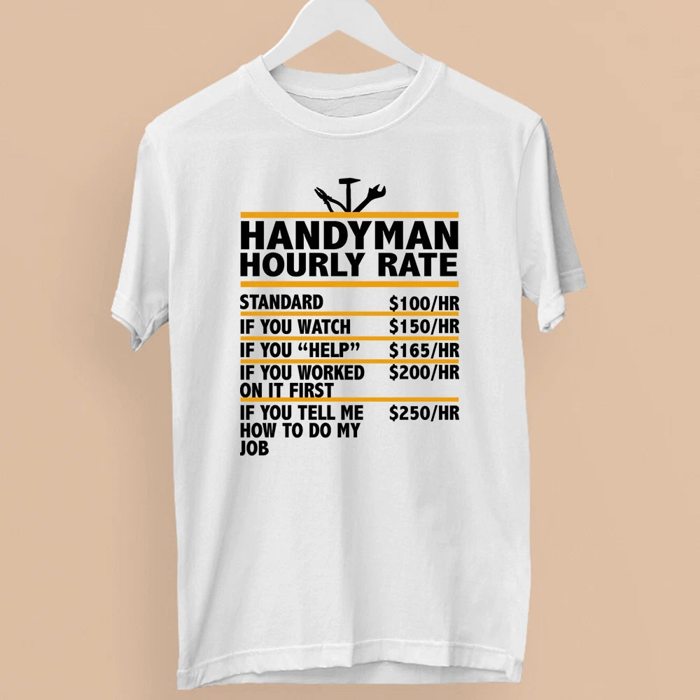 HandyMan Hourly Rate T-Shirt Funny Mechanic Plumber Electrician Workshop Gift