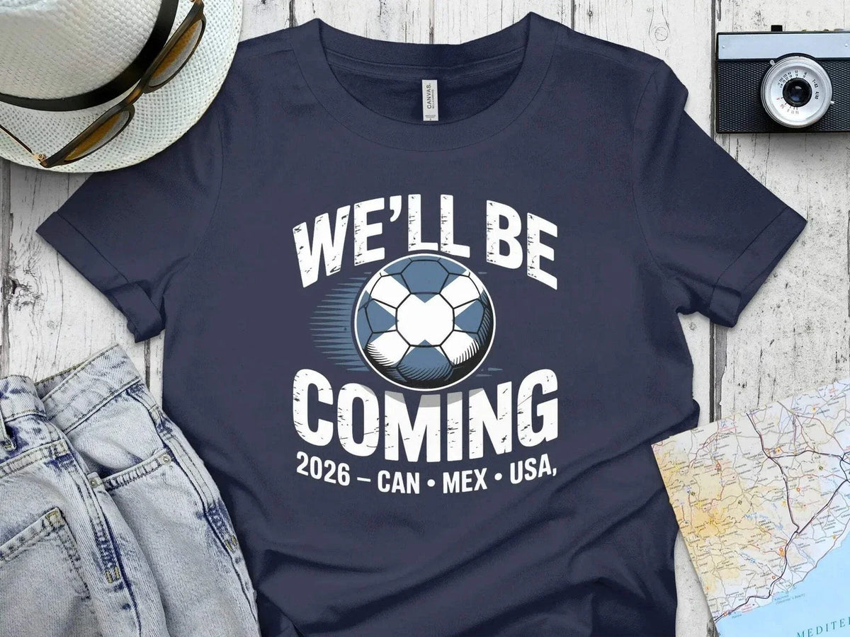 Scotland Football 2026 Celebration We'll Be Coming Tee Unisex