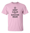 Keep Calm I'm A Soccer Mom Funny Gift Tee Cotton Apparel Unisex