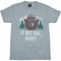 Smokey Bear If Not You Who? Unisex