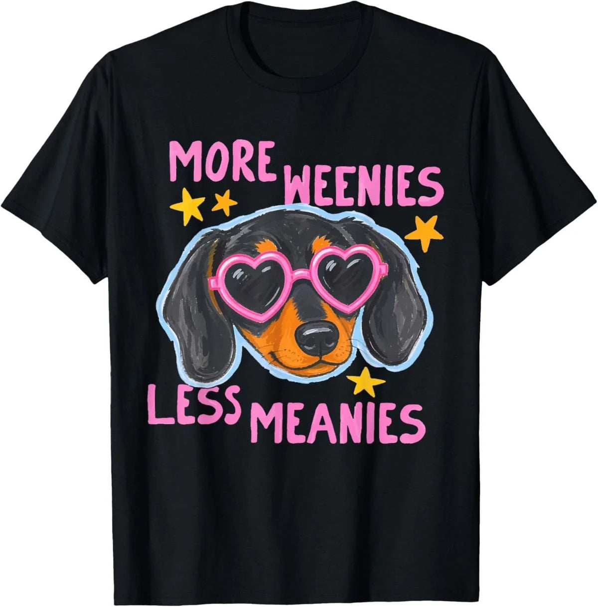 Cute More Weenies Less Meanies Funny Dachshund Dog Lover Unisex