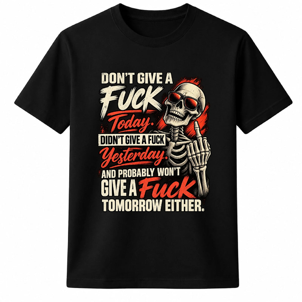 Funny Skeleton T Shirt, Dark Humor Shirt, Sarcastic Skull Gift