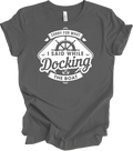 Boat Captain Shirt Funny Sorry For What I Said While Docking Boat Gift for Wife Unisex