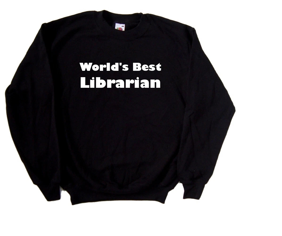World's Best Librarian Sweatshirt