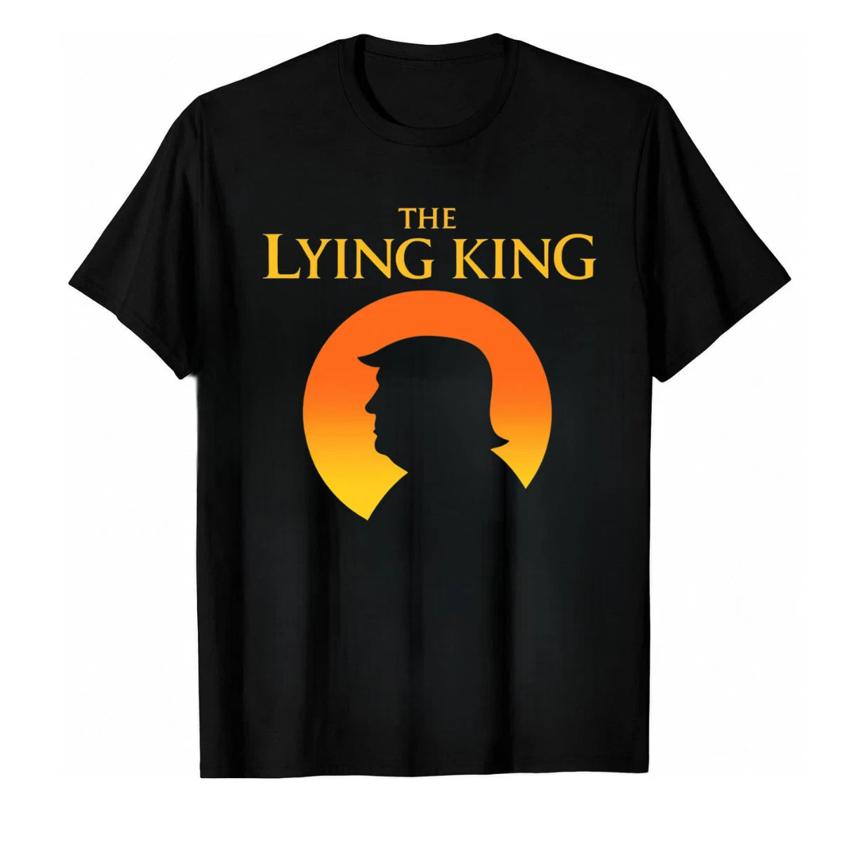The Lying King Shirt Funny Political Parody T-Shirt Sarcastic Liberal Humor Tee