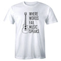 Where Words Fail Music Speaks with Guitar Men's Music Lover Musician Tee Unisex