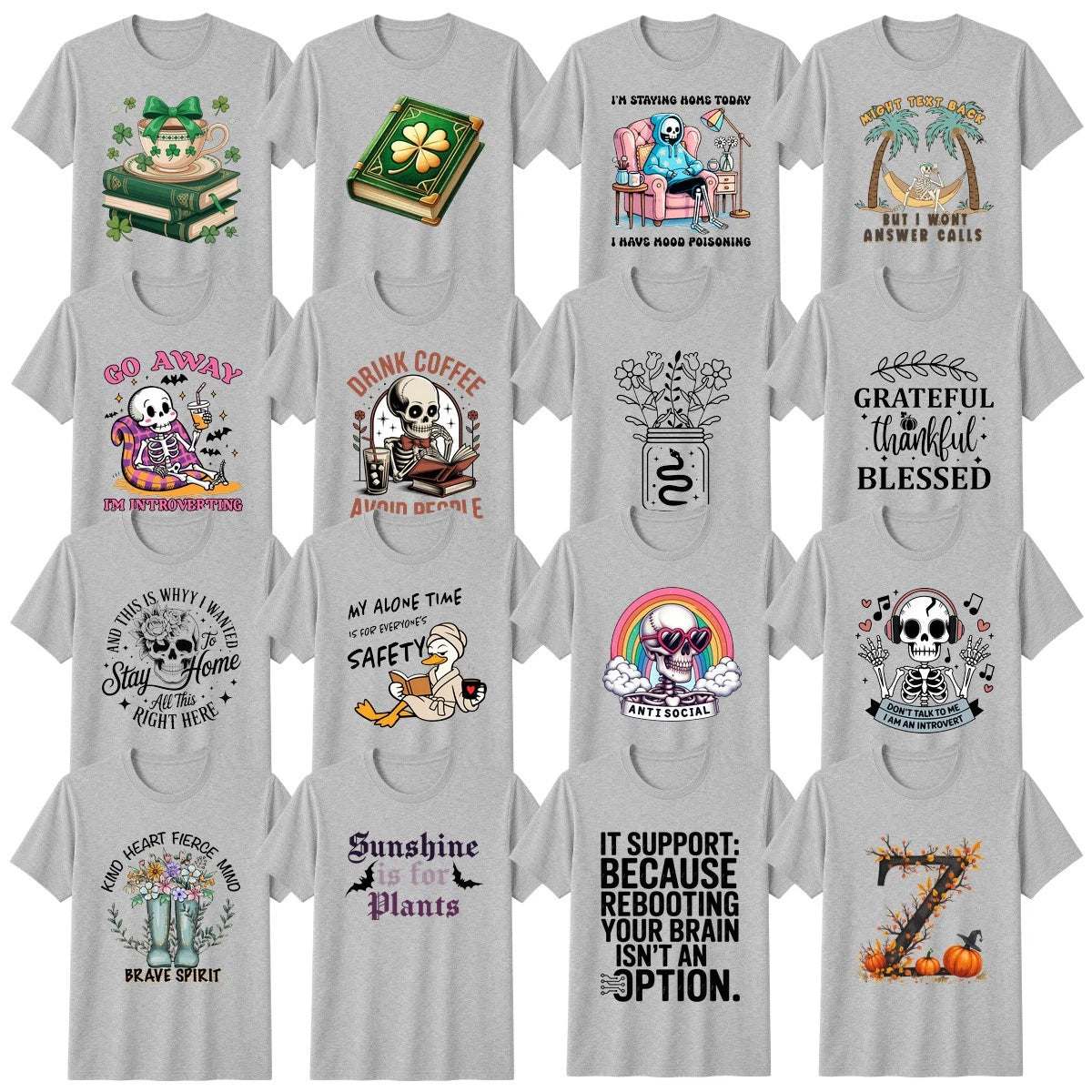 Funny Sarcastic Humour Gothic T-Shirt Skeleton Halloween Gift