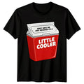 Funny Dont Hate Me Just Because Im A Little Cooler Novelty Men Women Tee Unisex