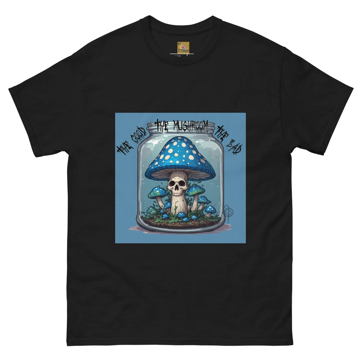 "The good, the bad, the mushroom" Unisex classic tee