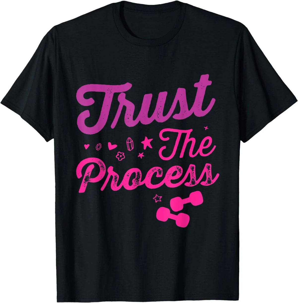 Trust the Process tee Shirt, Health goals Celebration Gift Unisex