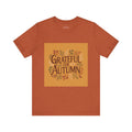 Grateful for Autumn Tee – Cozy Fall Vibes by TrendyTreasures