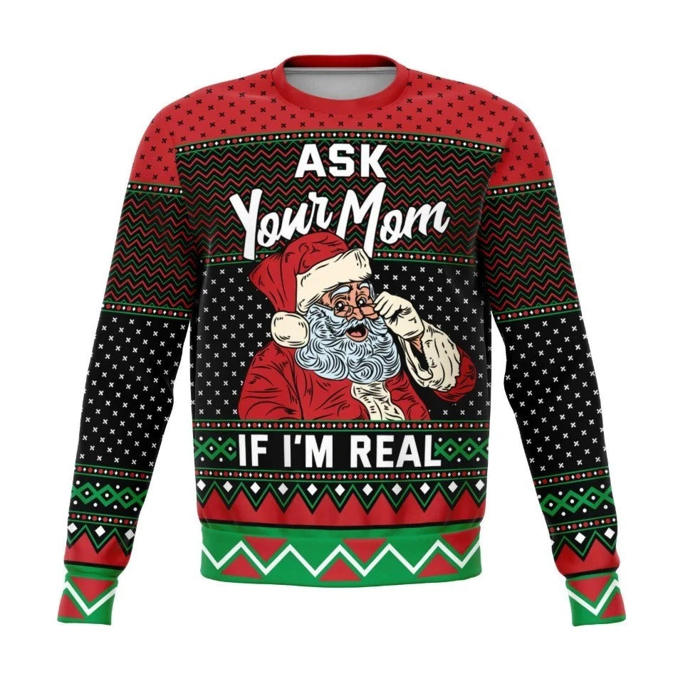 Funny Ask Your Mom If I’m Real Santa Ugly Christmas Sweater Holiday
