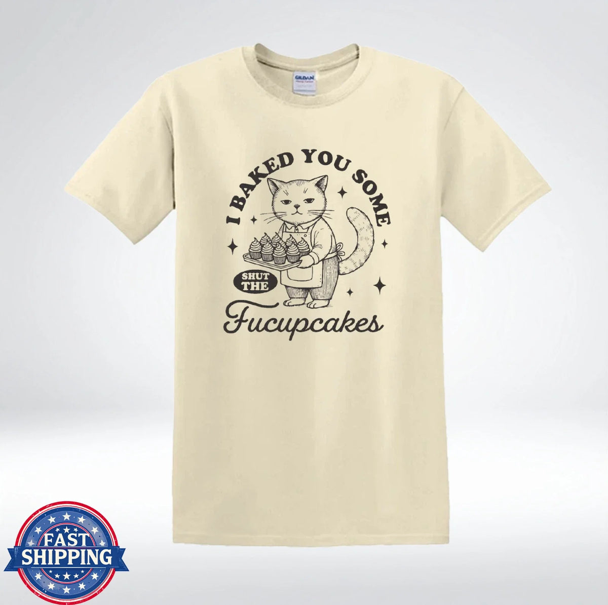 Funny Cat Baking Shirt I Baked You Some Shut The Cupcakes Unisex