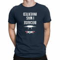 Tee Top Was T Because Inverted Inspired Men's I Cruise Shirt F14 - Unisex