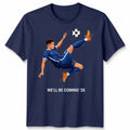 We Will Be Coming 26 Football Lovers Gift Unisex Tshirt Tee Game Day Top Unisex
