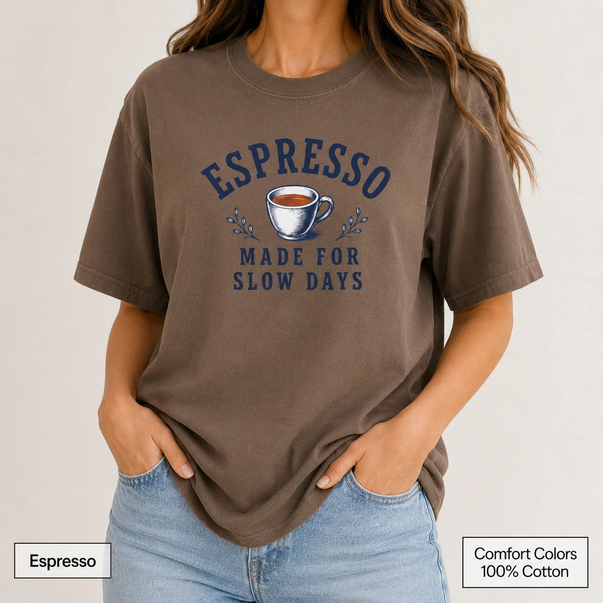 Espresso Made for Slow Days Comfort Colors Coffee Lover Graphic Tee