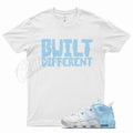 White BUILT T Shirt for N Air More Uptempo Psychic Blue Unisex