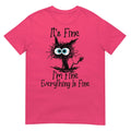 Funny Cat Lover It's Fine I'm Fine Everything Is Fine . Unisex