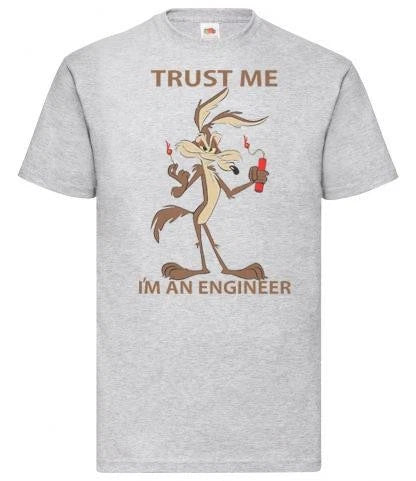 Adults Trust Me I'm an Engineer Funny Dynamite Coyote Cartoon Unisex T-Shirt