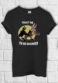 Trust Me I Am Engineer Coyote T shirt Men Women Unisex 3006 Unisex