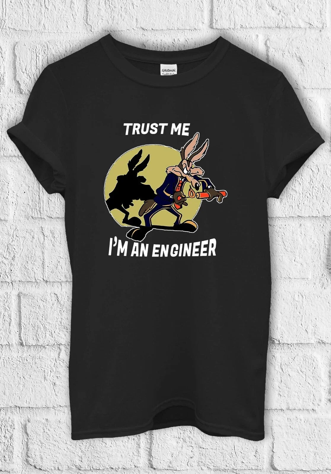 Trust Me I Am Engineer Coyote T shirt Men Women Unisex 3006 Unisex