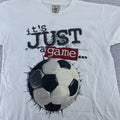 Vintage Soccer Is Life It's Not Just a Game Shirt Mens Large Joke Sports 90s Tee Unisex
