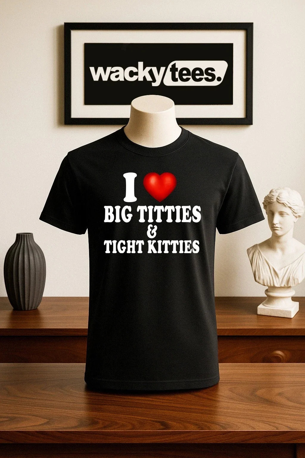 I Love Big Titties and Tight Kitties I Heart Adult Humor Graphic Tee Shirt Unisex