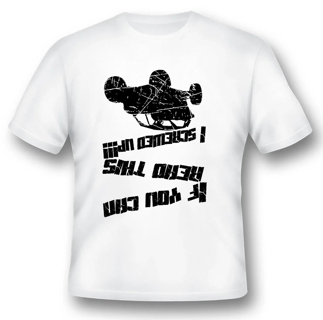 If you can read this I screwed up utv atv motorcycle offroad black or white tee Unisex