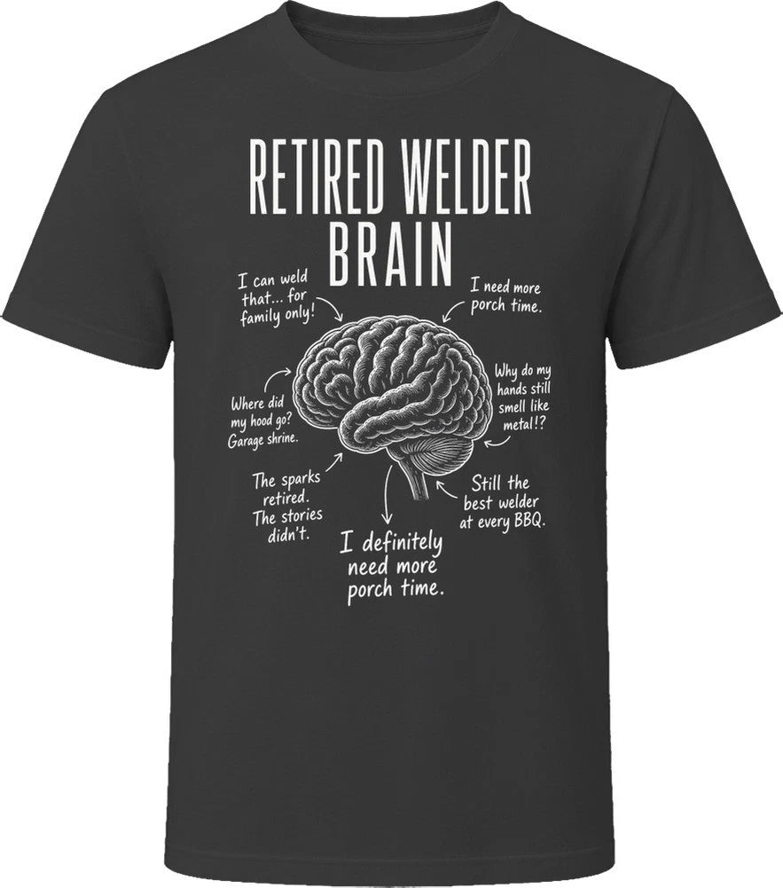 Retired Welder Brain Funny Retirement Welding T Shirt