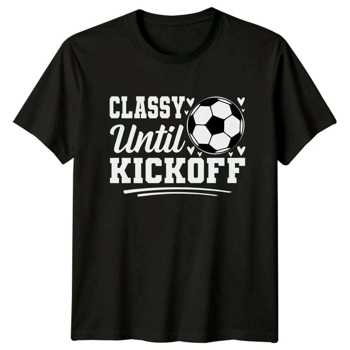 Classy Until Kickoff Womens Soccer Mom Soccer Birthday Gift For Her Unisex