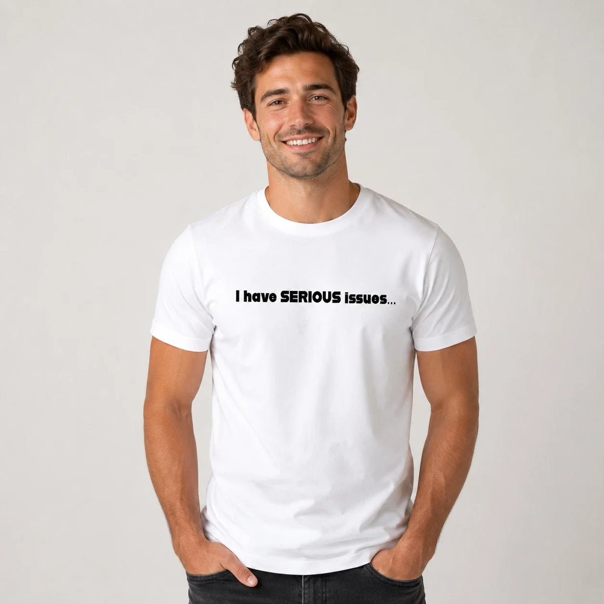 Funny Serious Issues White Novelty Joke Tee Casual Top Gift Shirt Unisex