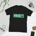 Pinche Way Funny Spanish Humor Dad Joke Short-Sleeve Unisex Unisex