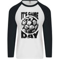 Football Its Game Day Soccer Mens L/S Baseball Unisex