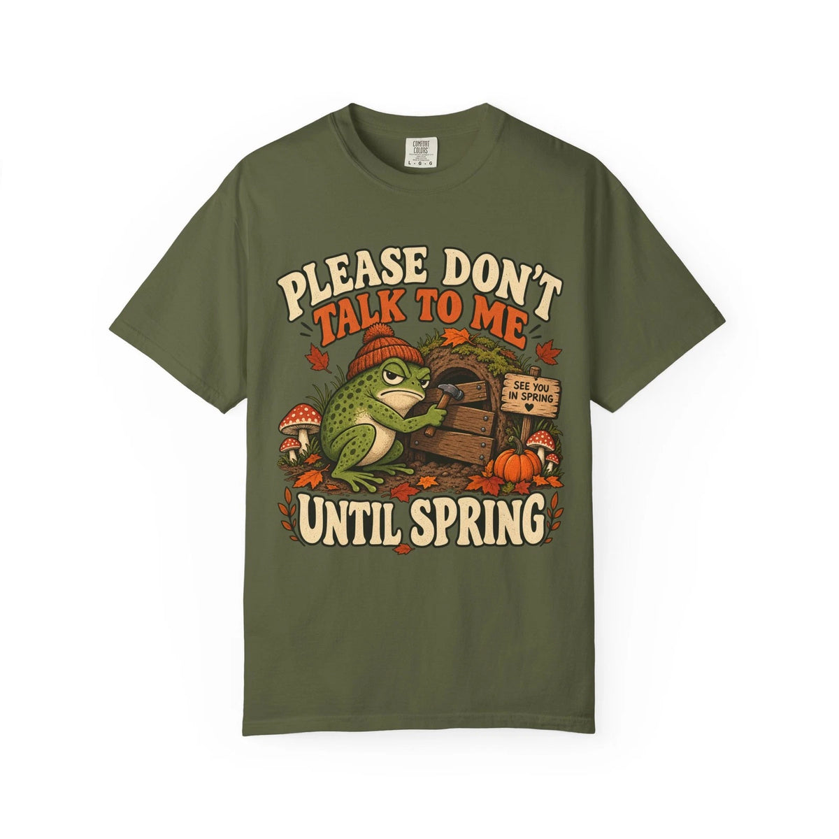 Please Don’t Talk To Me Until Spring T-shirt | Hibernating Frog Design