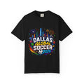 Dallas Global Soccer 2026 | City Skyline Soccer Design Unisex